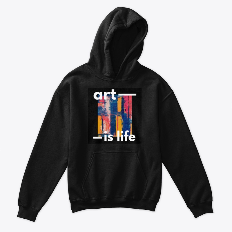 ART IS LIFE Hoodies and t- shirts