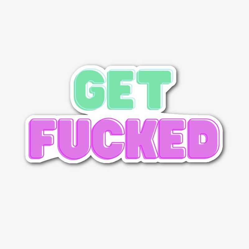 Get Fucked