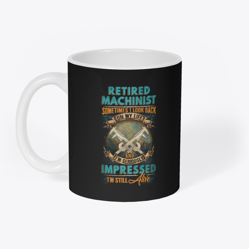 Retired Machinist Life