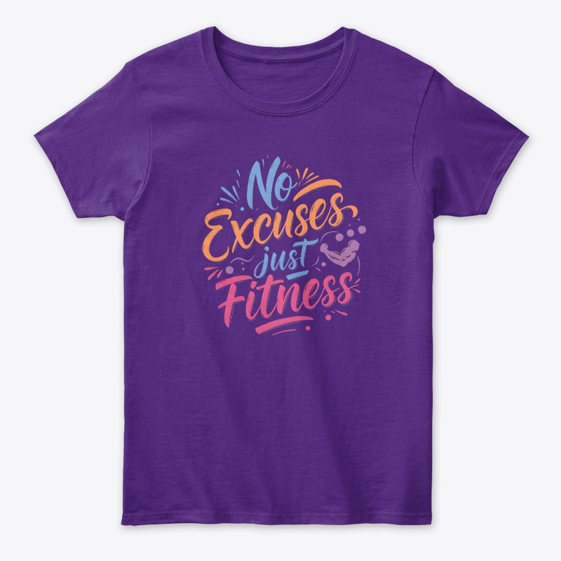 No excuses just fitness