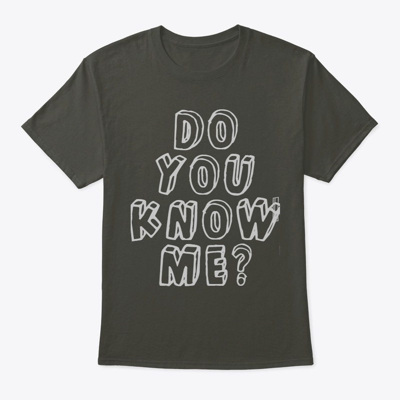 do you know me
