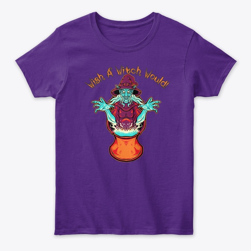 Wish A Witch Would!