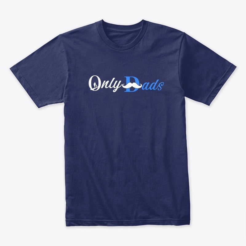 OnlyDads T-Shirt