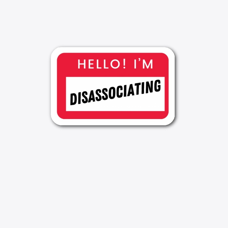Disassociating