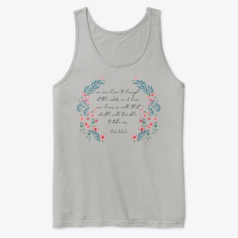 Here to live Tee for Her