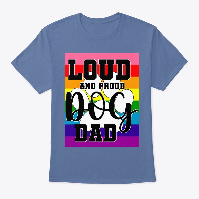 Loud and Proud Dog Dad