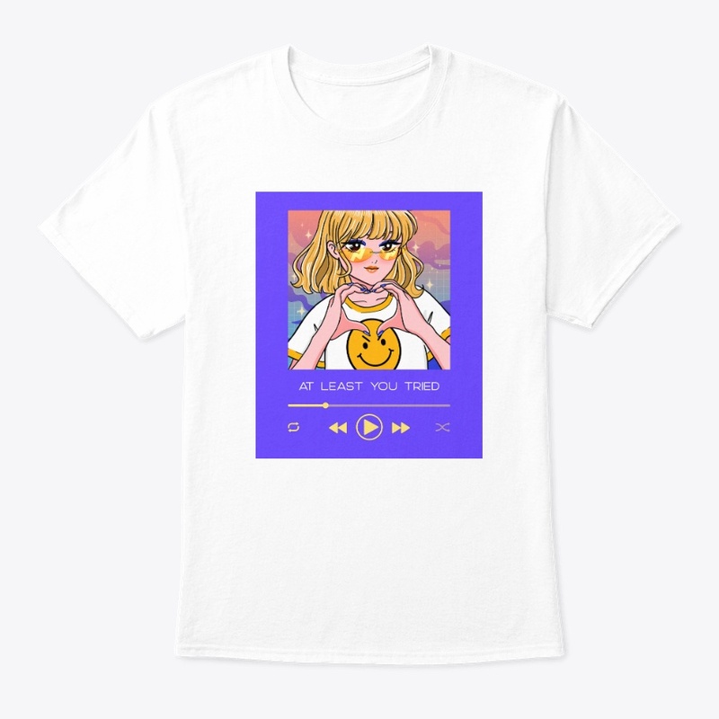"At Least You Tried" Funny Anime T-Shirt