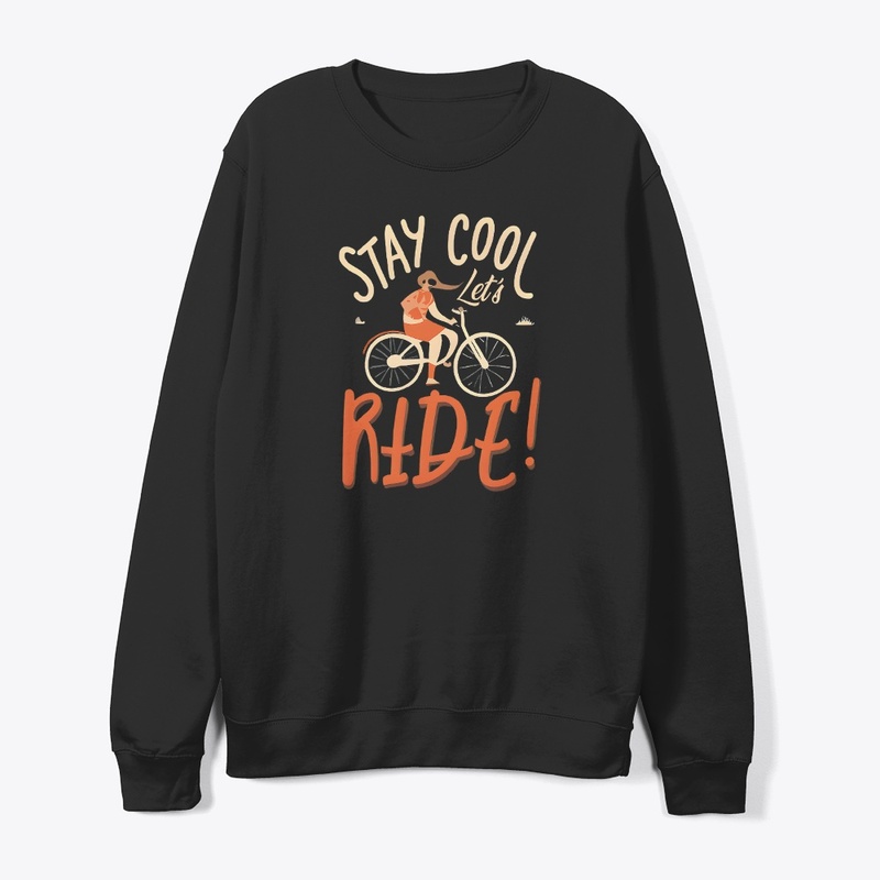 Stay cool let's ride T-shirt