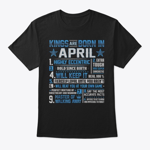 Kings Are Born In April Shirt33 Black T-Shirt Front