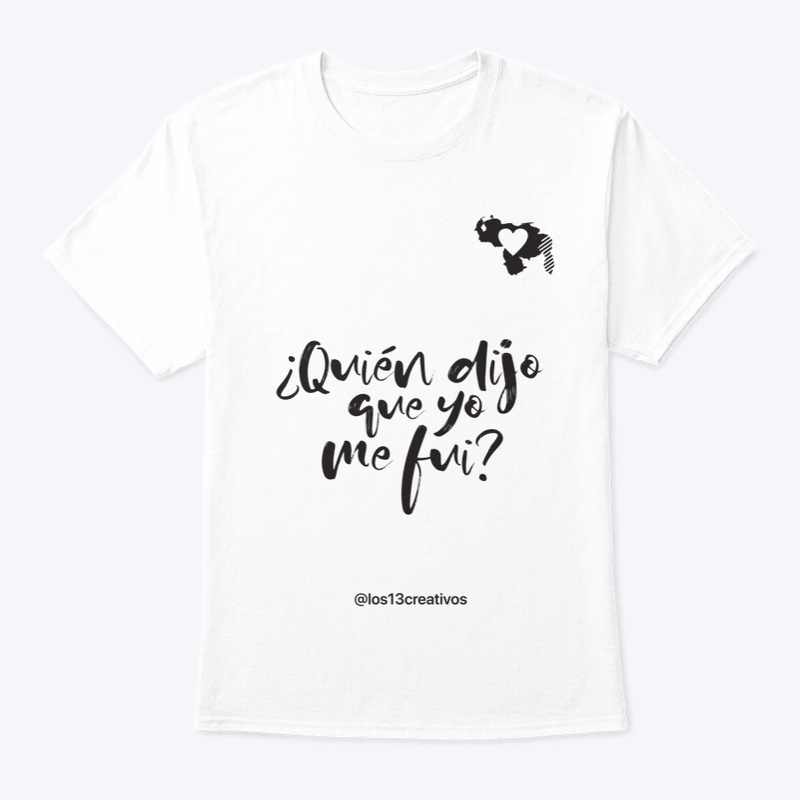 ¿Quién dijo que yo me fui? (White)