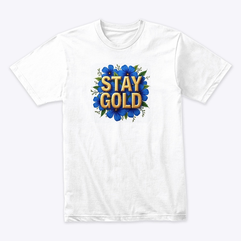 Stay Gold Tee