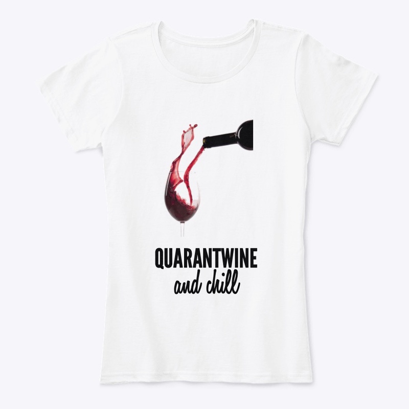 Quarantwine And Chill