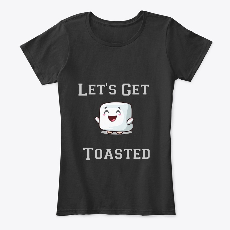 Let's Get Toasted - Marshmallow Friend