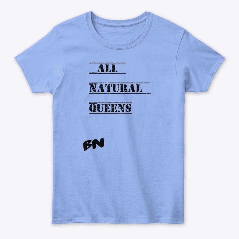 All NATURAL QUEENS T SHIRT