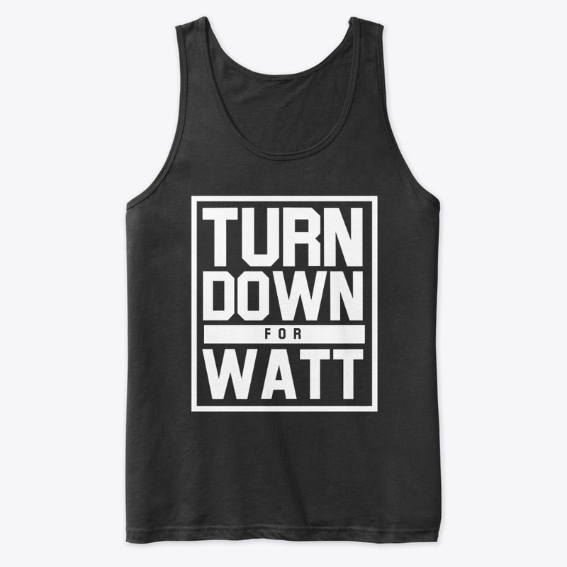Turn Down For Watt