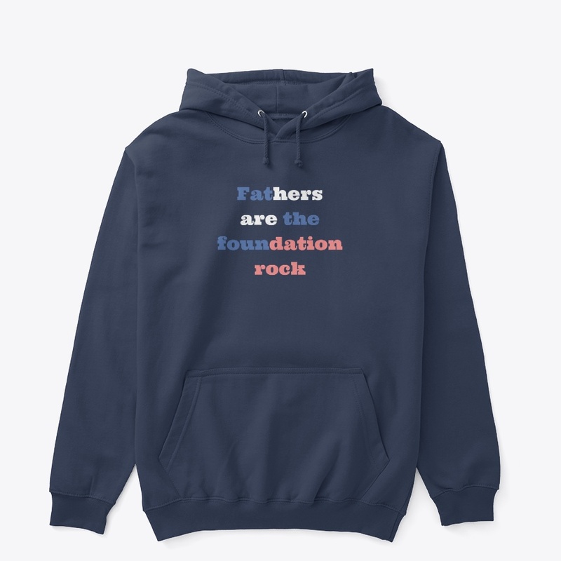 Fathers are the foundation rock T-shirt