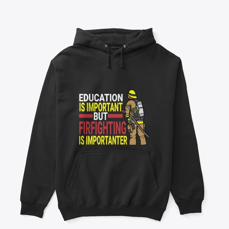 Education is Important but Firefighting
