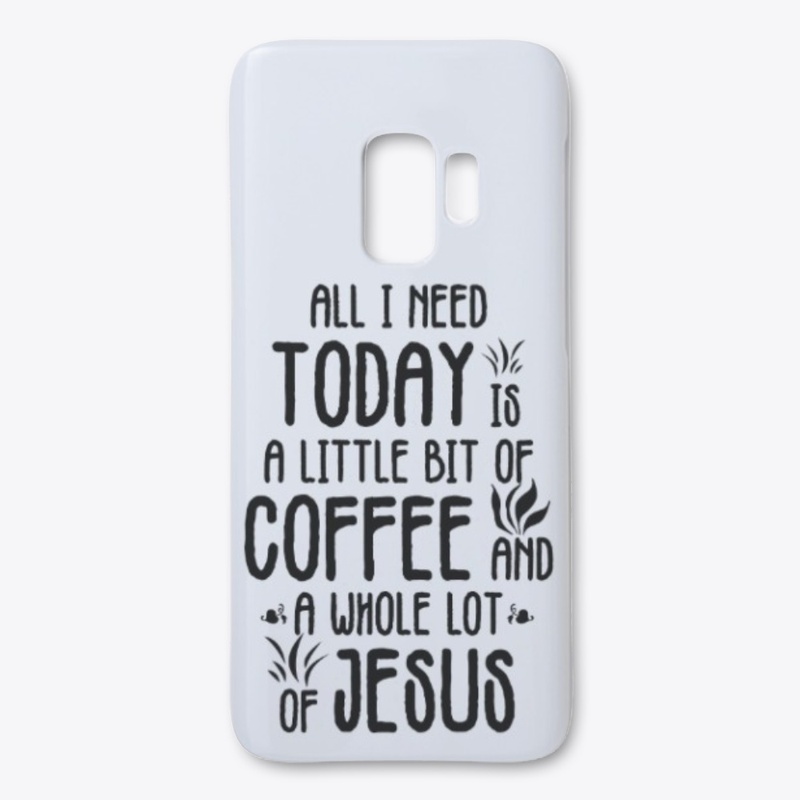 Today I need Coffee and Jesus
