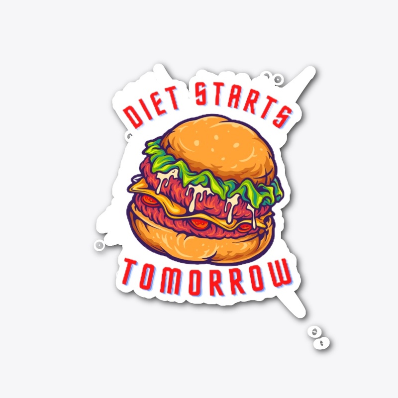 DIET STARTS TOMORROW BURGER FUNNY,GIFTS 
