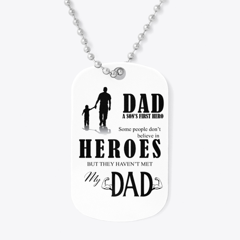 DAD, A SON'S FIRST HERO