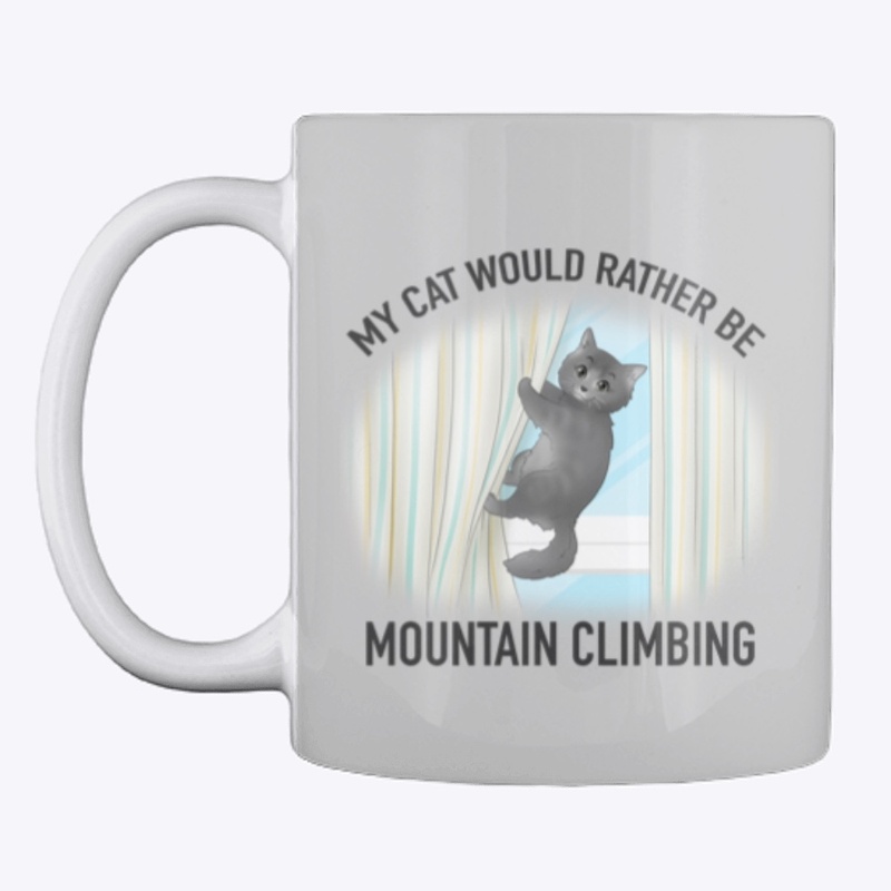 My Cat Would Rather Be Mountain Climbing