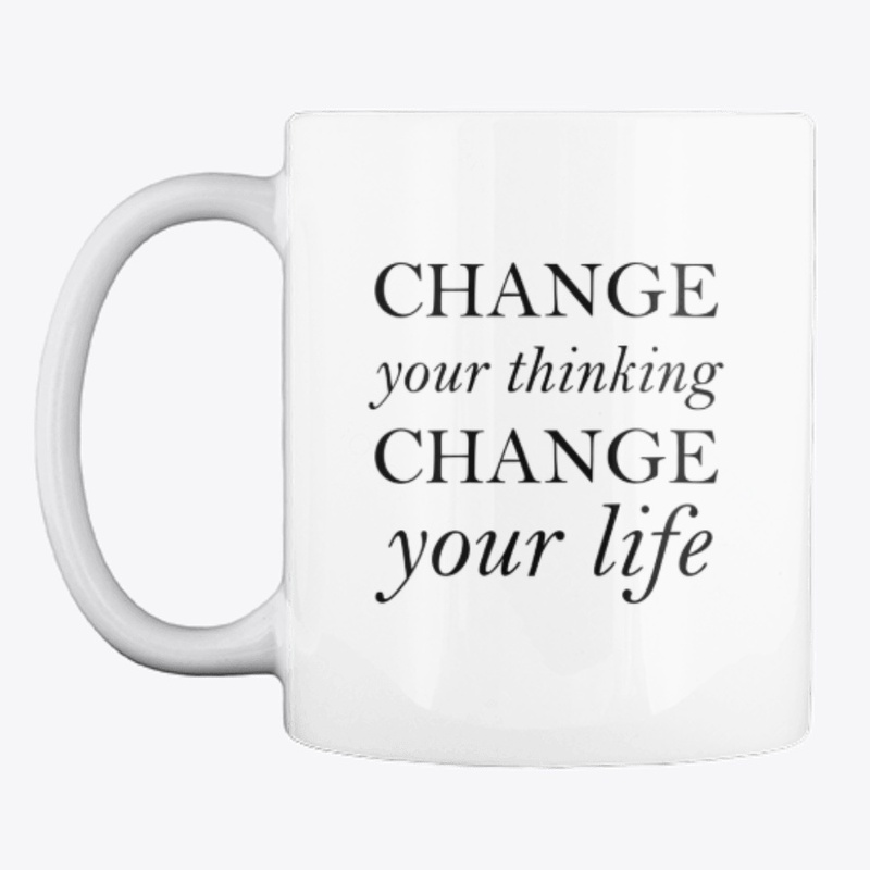 Change Your Thinking Coffee  Cup Mug