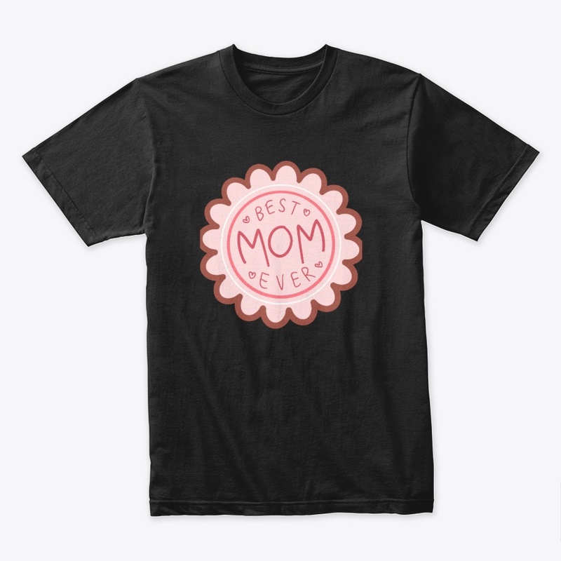 T shrit Best Mama Ever 