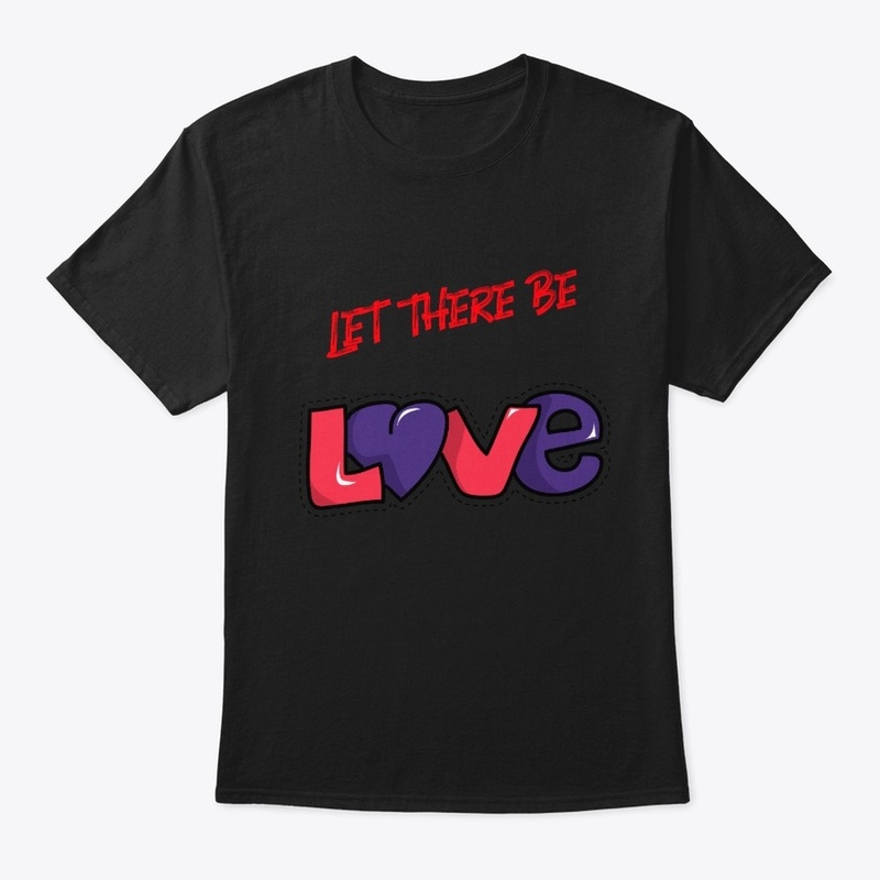 Let there be love