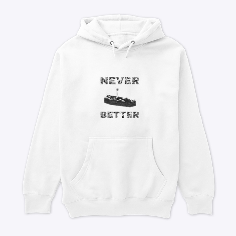 Never Better Collection 