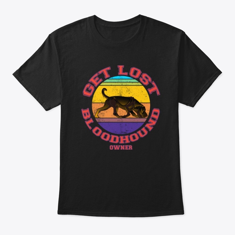 Get Lost - Bloodhound Owner