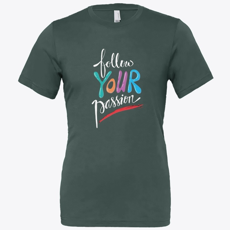  "Follow Your Passion"