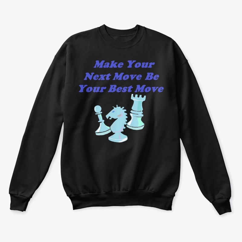 Make Your Next Move Be Your Best Move