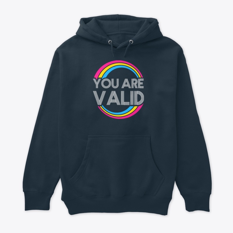 You are VALID - Pan pride