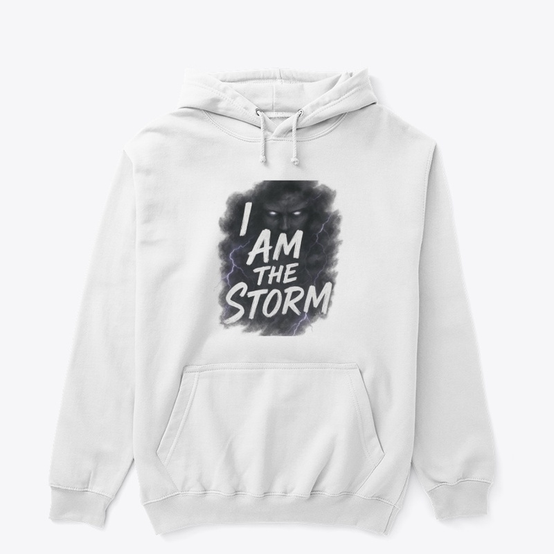 I Am the Storm – Motivational Quote Tee