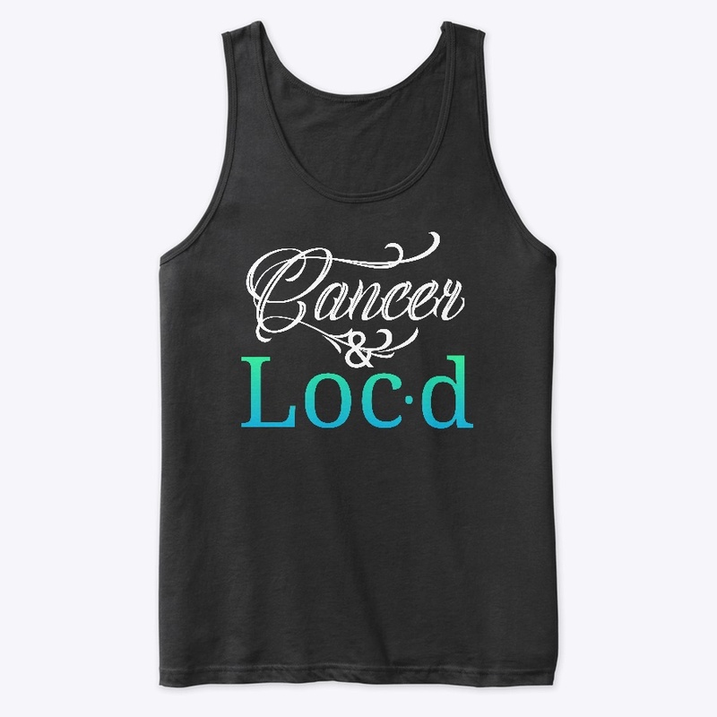 Cancer & loc'd zodiac tee shirt