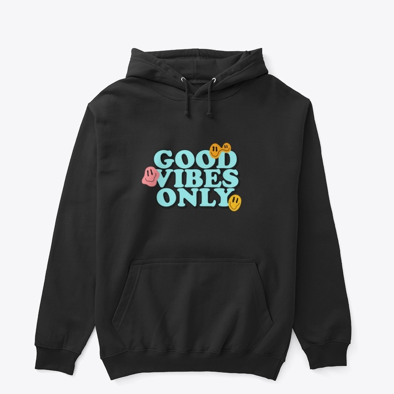 Good Vibes only 