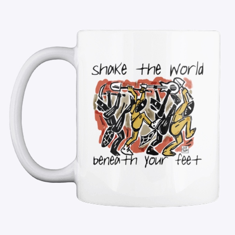 Shake the World