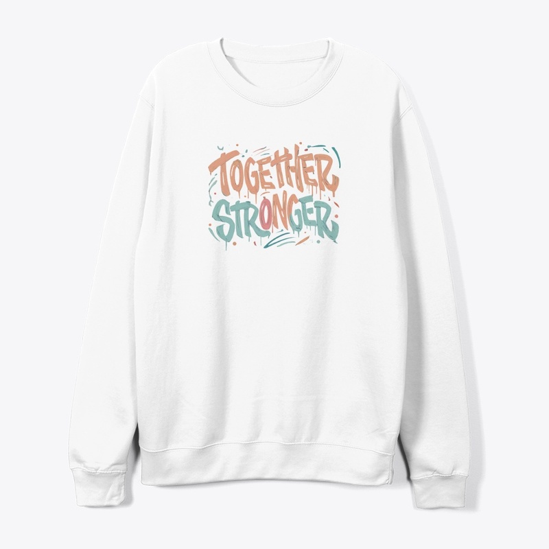 "Together Stronger"