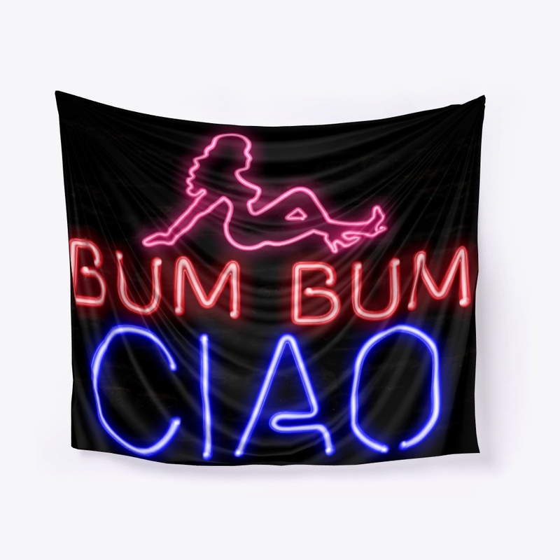 Bum Bum Ciao Man Cave Neon Pipe Sign