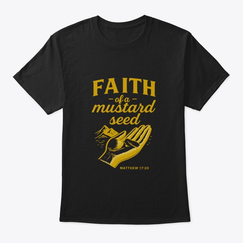 My Mustard Seed Faith Tee