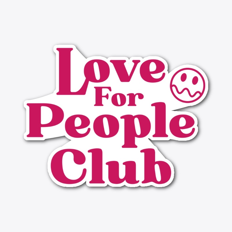 Love For People Club