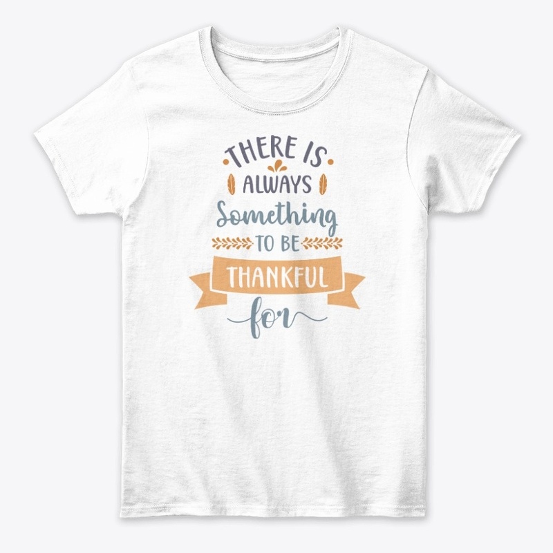 Always Something to Be Thankful 