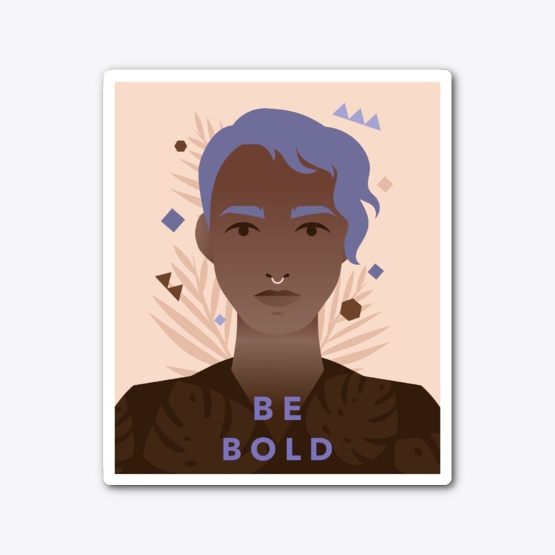 Be Bold