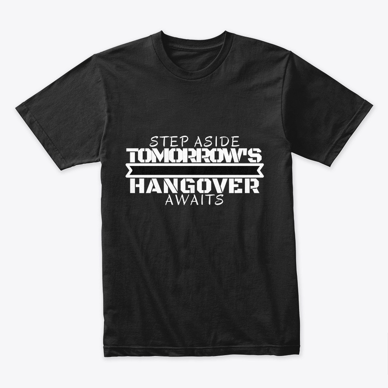 Tomorrow's Hangover Awaits