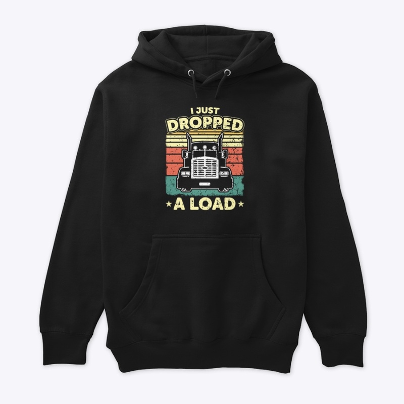 I Just Dropped A Load
