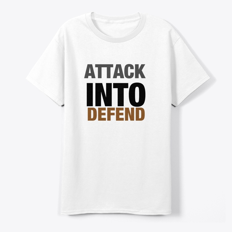Attack into defend