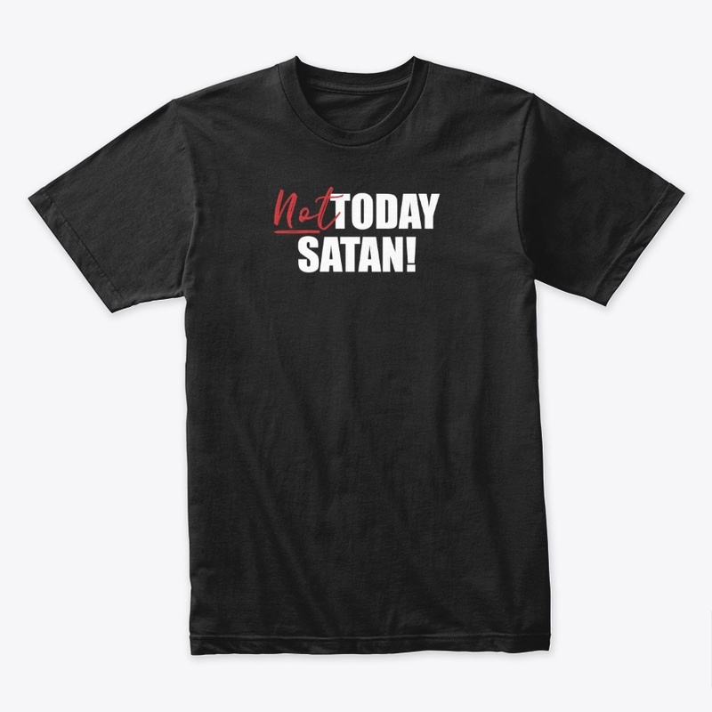 Not Today Satan - Black or Metal