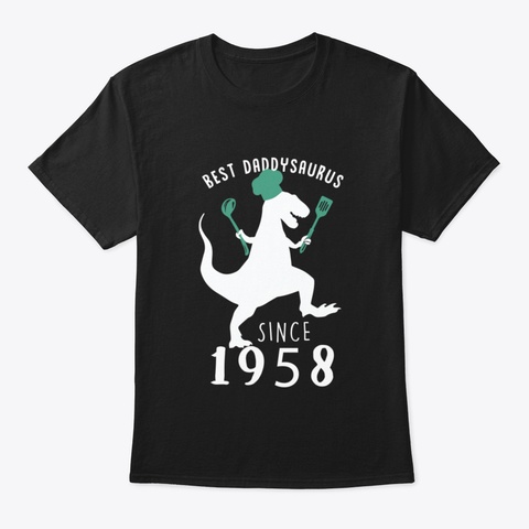Best Dad 1958 T Shirt Daddysaurus Since  Black T-Shirt Front