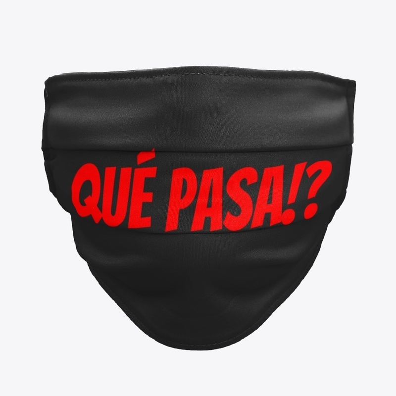 QUE PASA!?