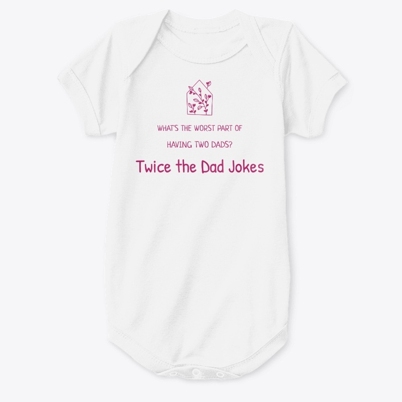 The Worst Part Of Having Two Dads Funny